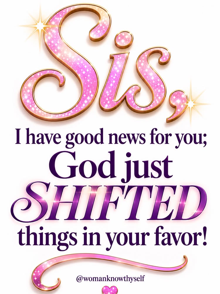 Instagram post by @womanknowthyself: Good morning, beautiful people 💕💕 God is shifting things in your favor. Expect good news, divine a…